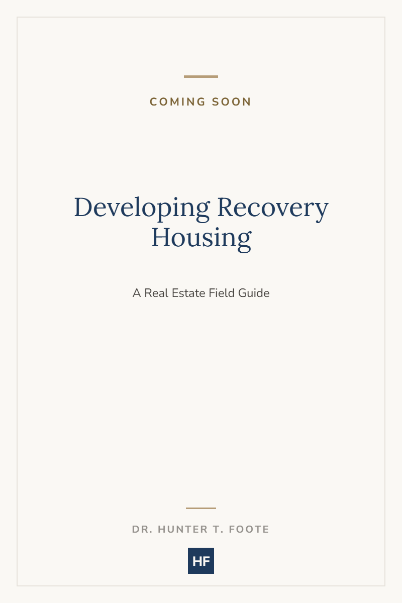 Developing Recovery Housing: A Real Estate Field Guide cover