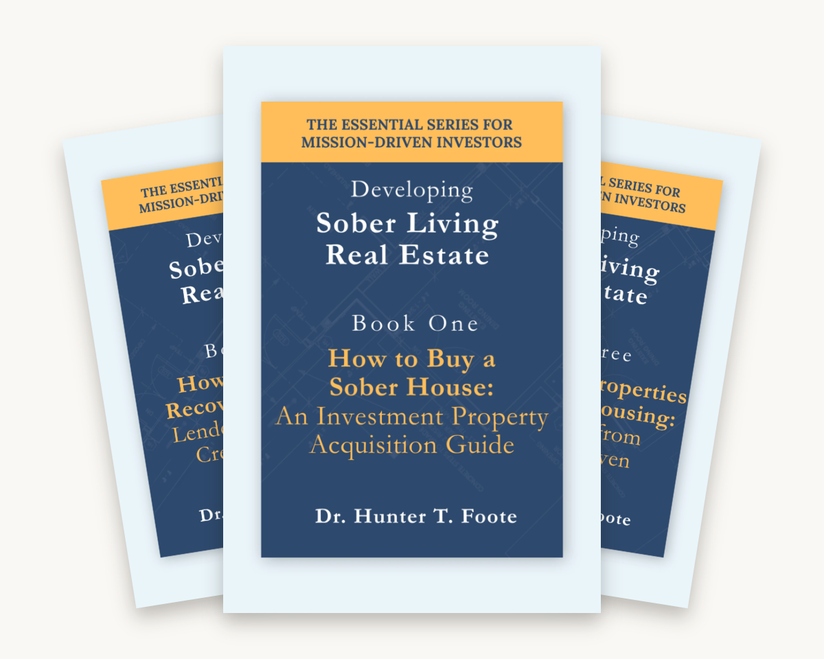 Developing Sober Living Real Estate series